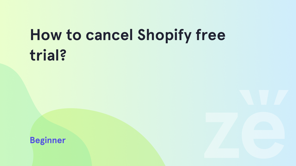 How to cancel shopify free trial os 2 0 zemez support