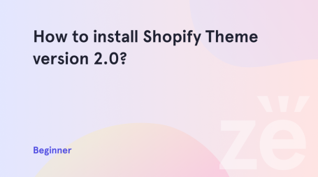 how-to-install-Shopify-theme-version-2.0
