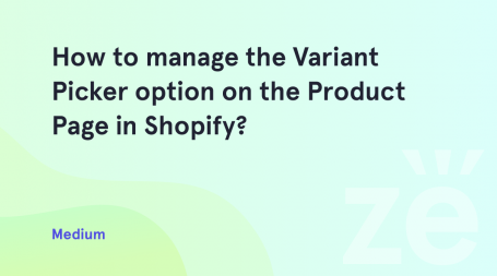 How-to-manage-the-Variant-Picker-option-on-the-Product-Page-in-Shopify