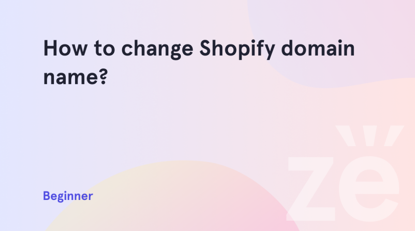 How-to-change-Shopify-domain-name
