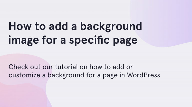 How To Add A Background Image For A Specific Page In WordPress