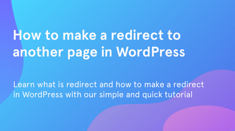 How To Make A Redirect To Another Page In WordPress