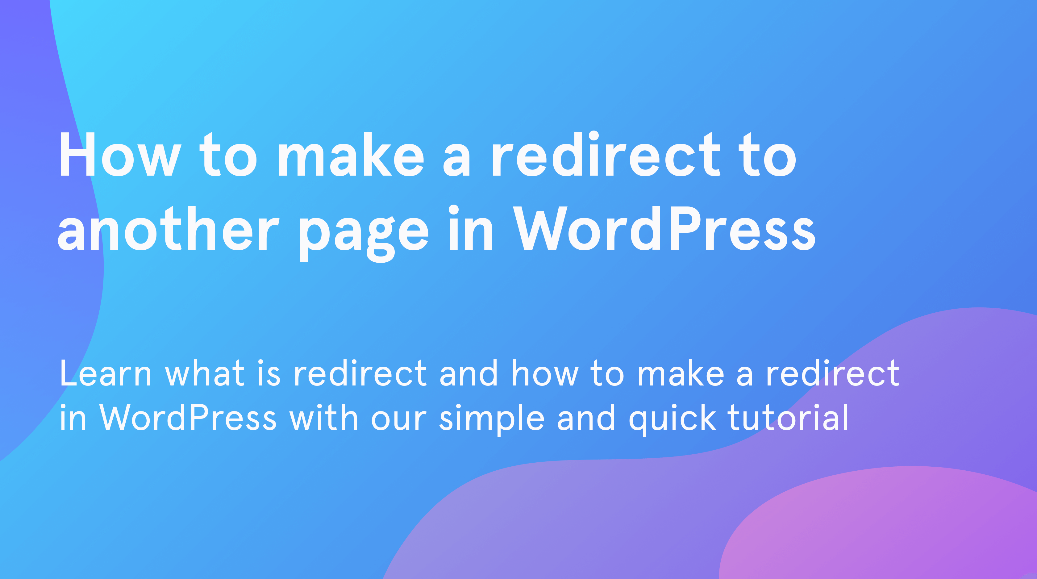 How to make a redirect to another page in WordPress
