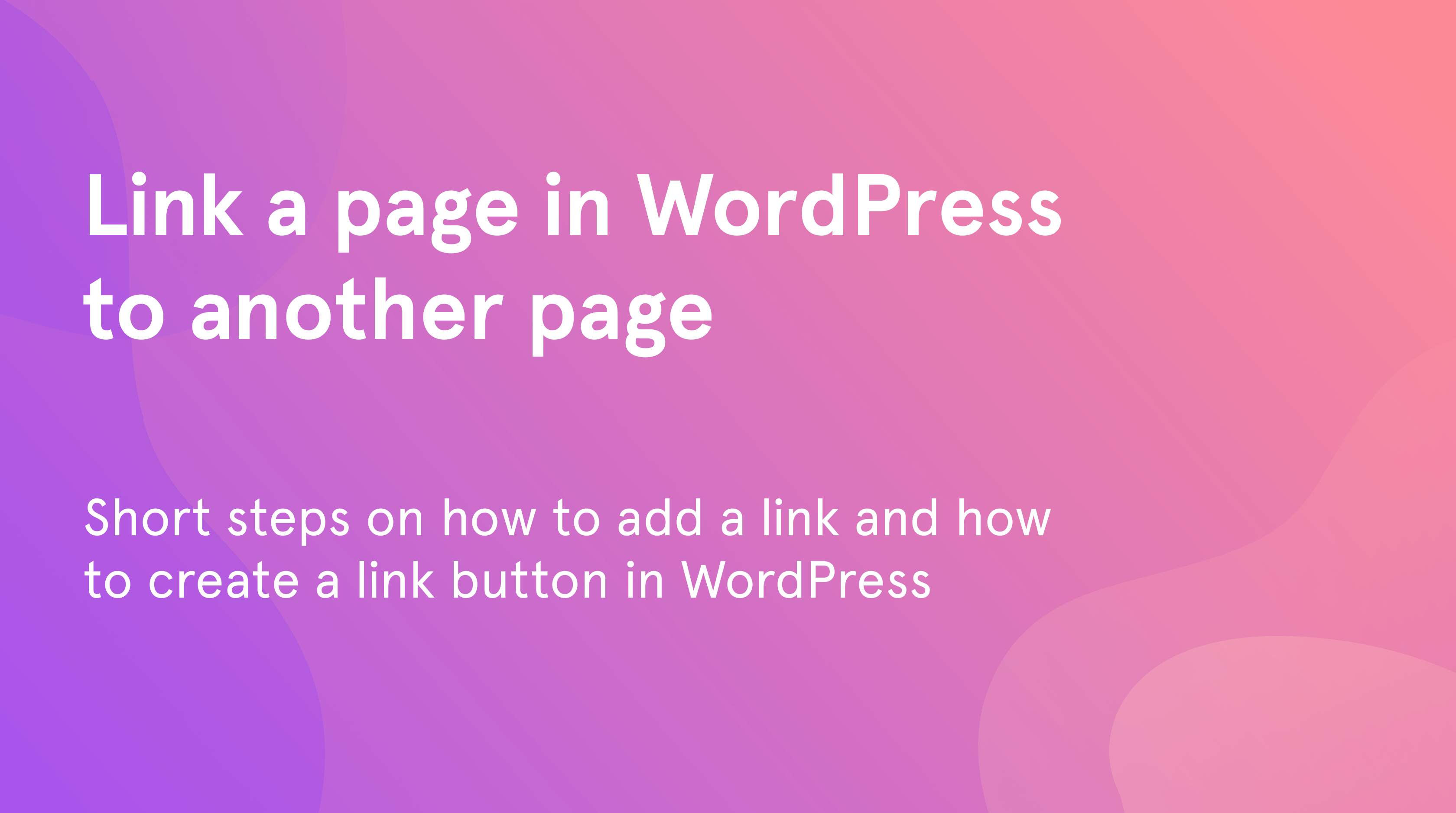 How to Link Pages in WordPress to Another Pages