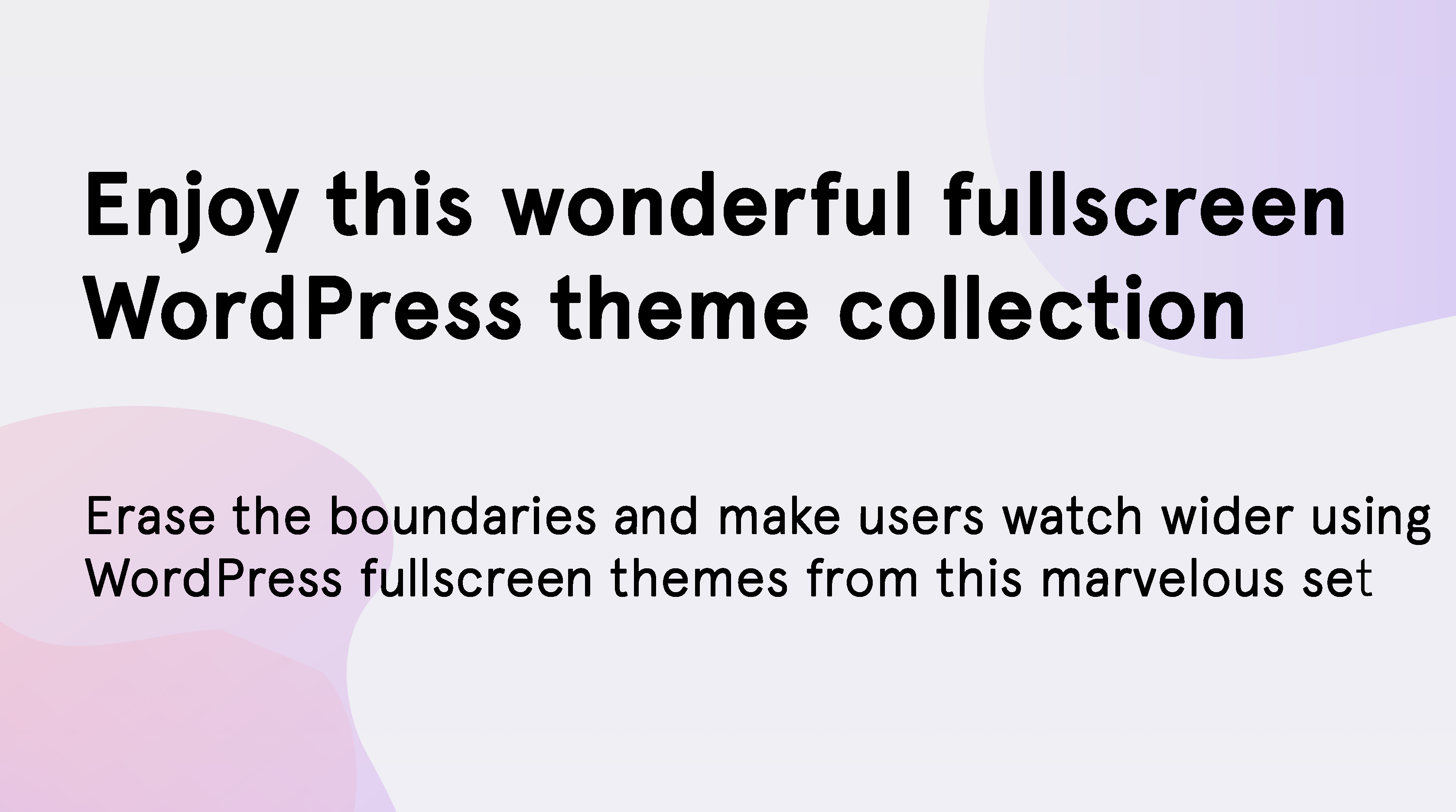 Enjoy This Wonderful Fullscreen WordPress Themes Collection
