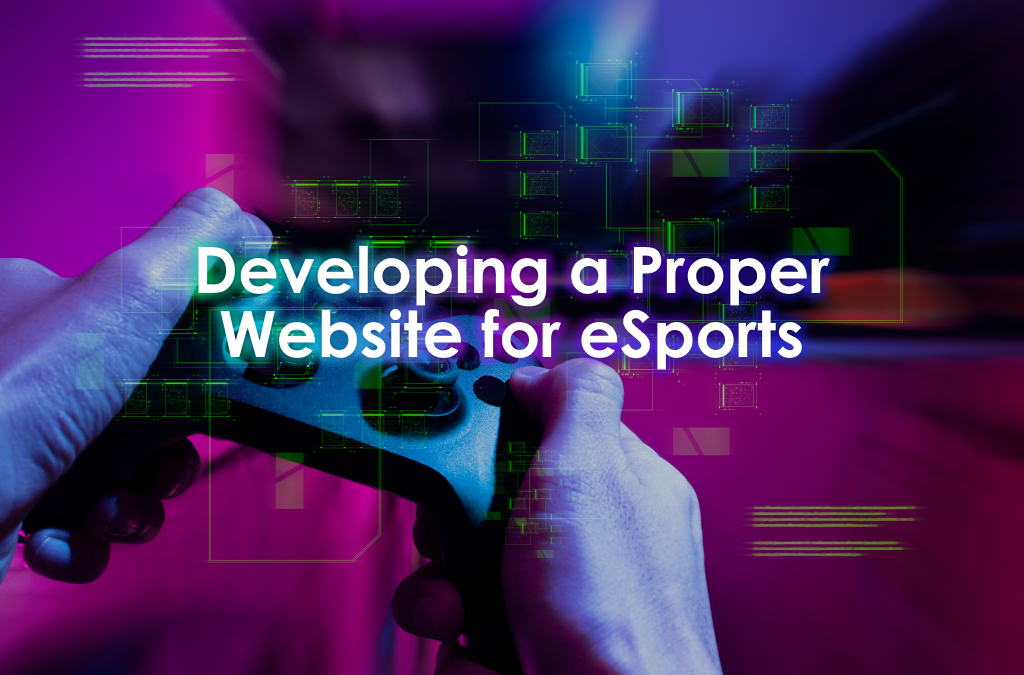 Developing The Best Gaming Website for eSports