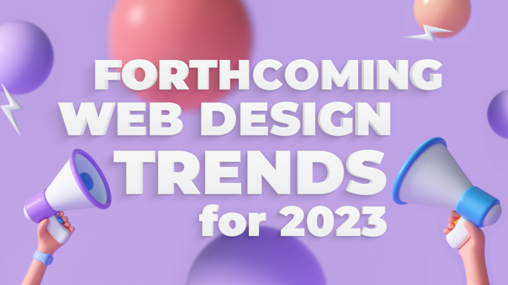Forthcoming-web-design-trends-for-2023