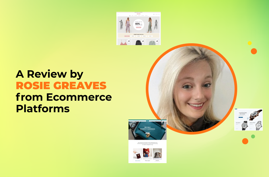 Roxxe Shopify Theme Reviews: Rosie Greaves from Ecommerce Platforms