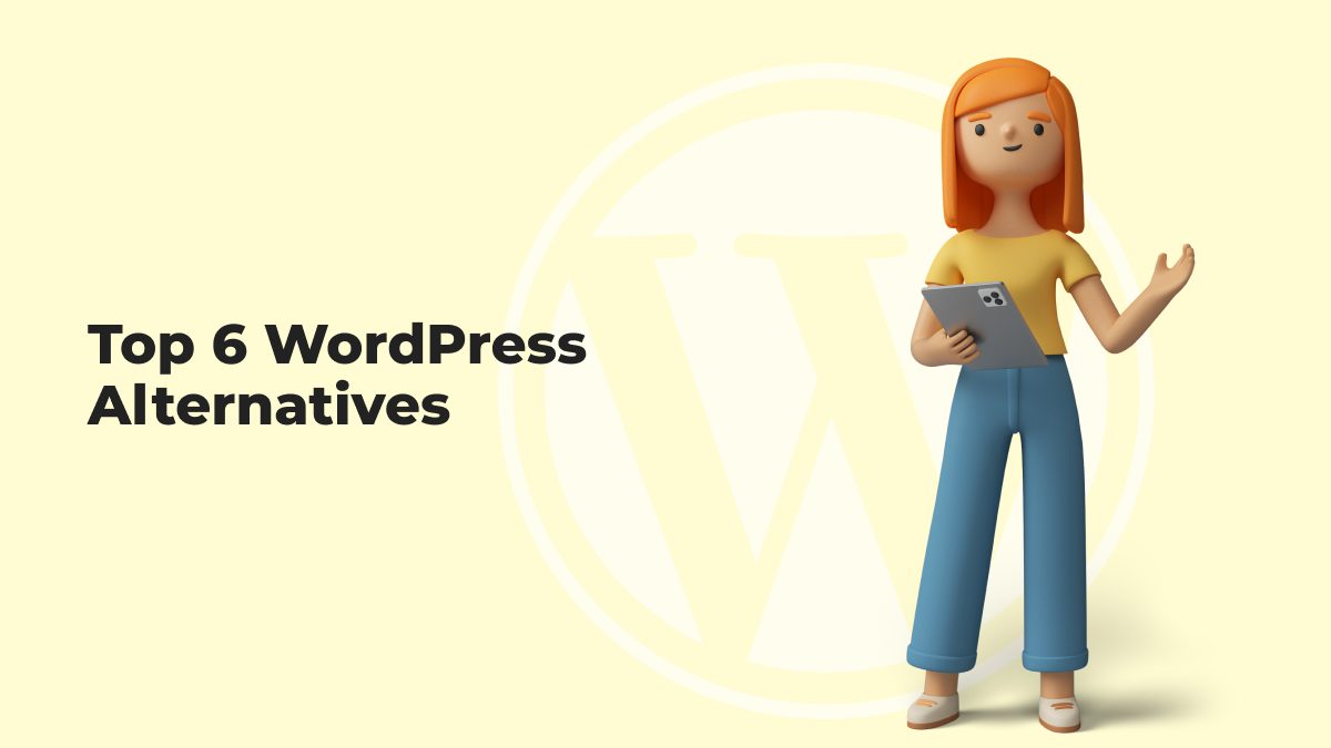 Top 6 WordPress Alternatives You Can Use to Create Original Websites ...