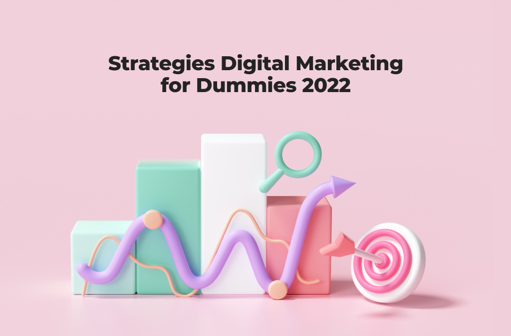 Strategies-Digital-Marketing-for-Dummies-2022