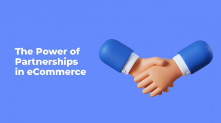 eCommerce Partnerships: Benefits