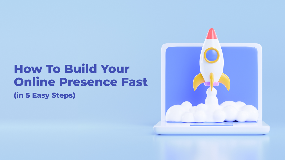 How To Build Your Online Presence Fast (in 5 Easy Steps) - Zemez