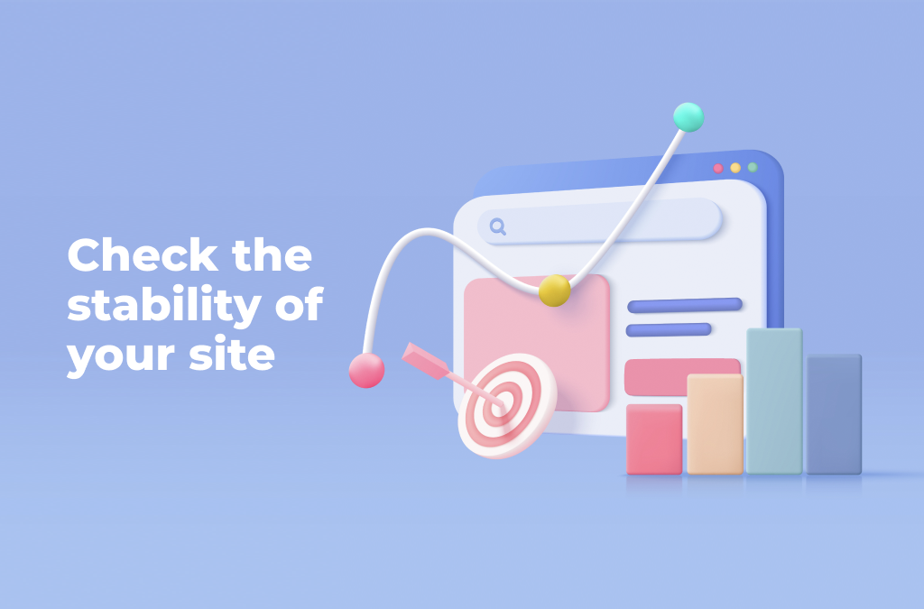 Check-the-stability-of-your-site