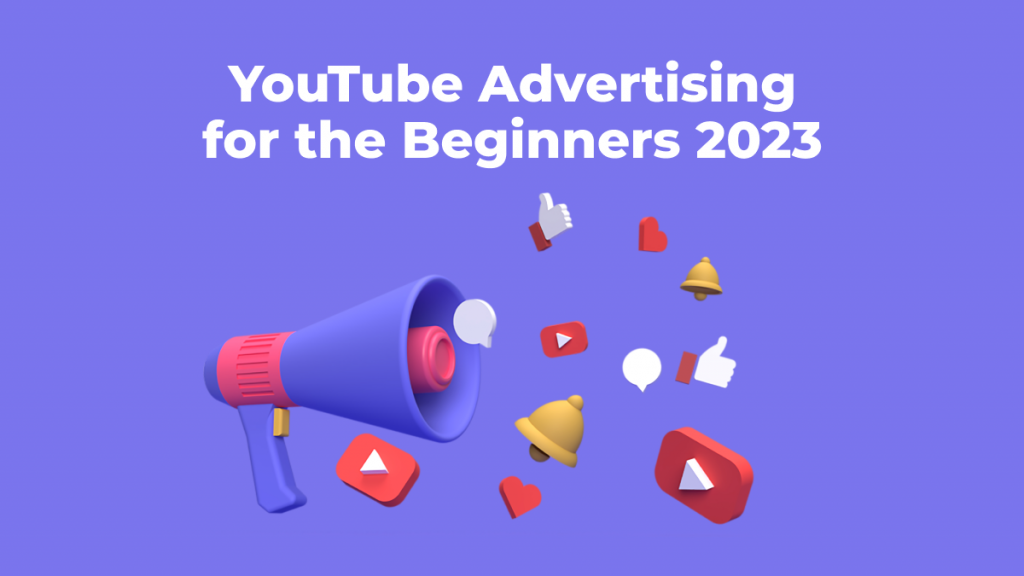 YouTube-Advertising-for-the-Beginners-2023