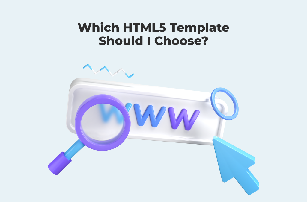 Choosing a Proper HTML5 Template