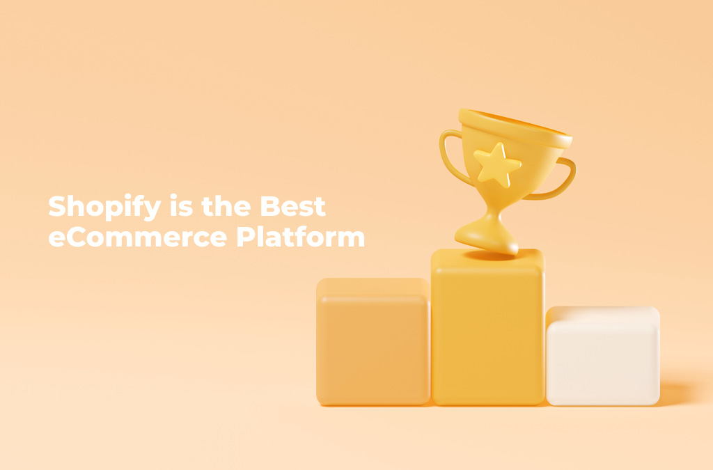 Shopify-is-the-Best-eCommerce-Platform