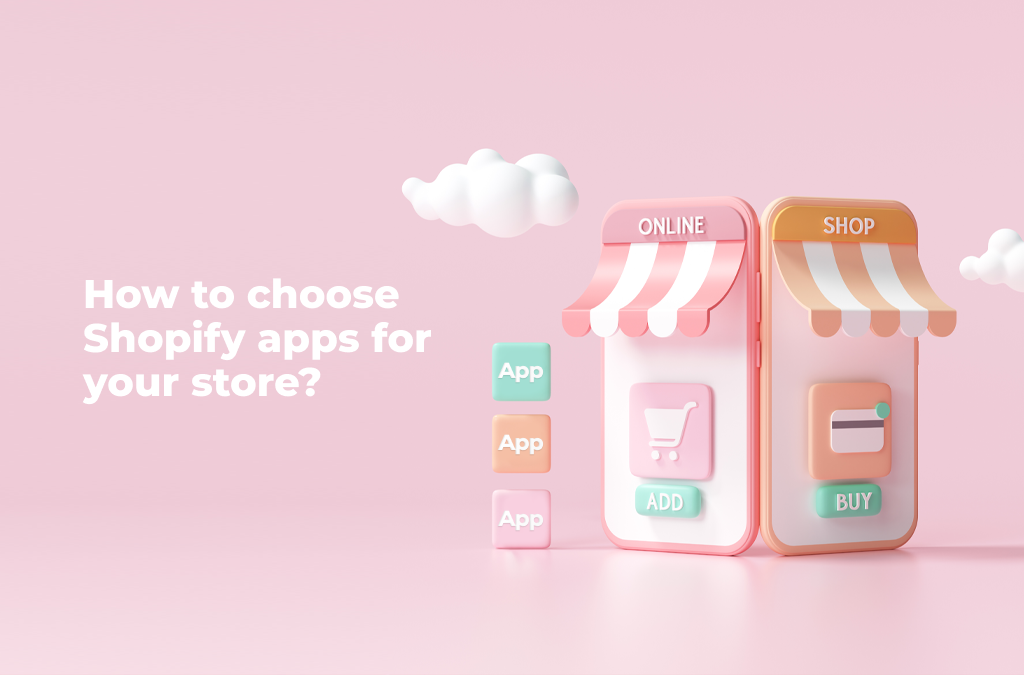 How-to-choose-best-shopify-apps