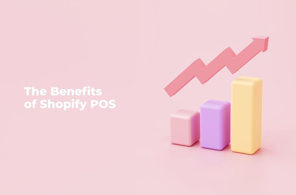 The-Benefits-of-Shopify-POS