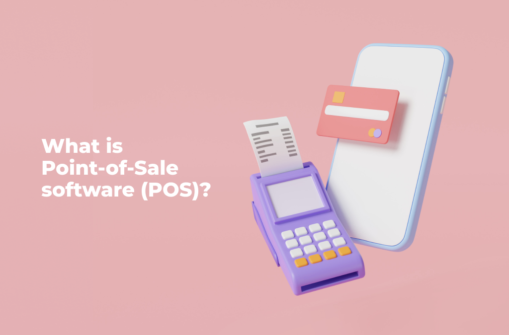 What-is-Point-of-Sale-software (POS)?