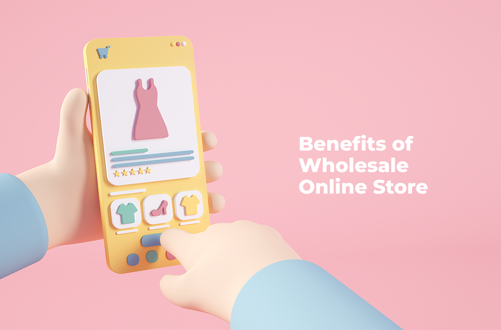 Benefits-of-Wholesale-Online-Store