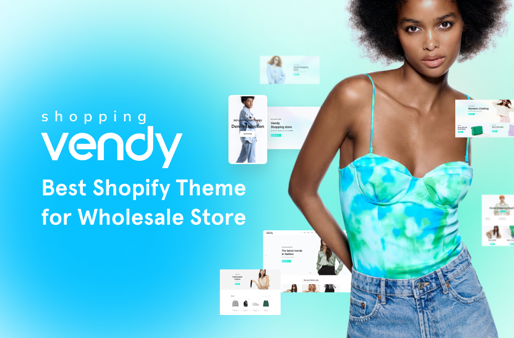 Vendy-Shopping-Best-Shopify-Theme for-Wholesale-Online-Store