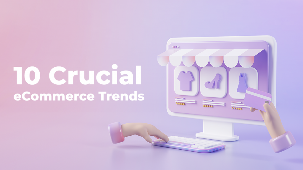 top-10-eCommerce-Trends