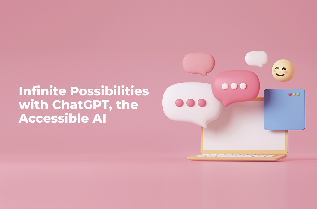 Infinite-Possibilities-with-ChatGPT the-Accessible-AI
