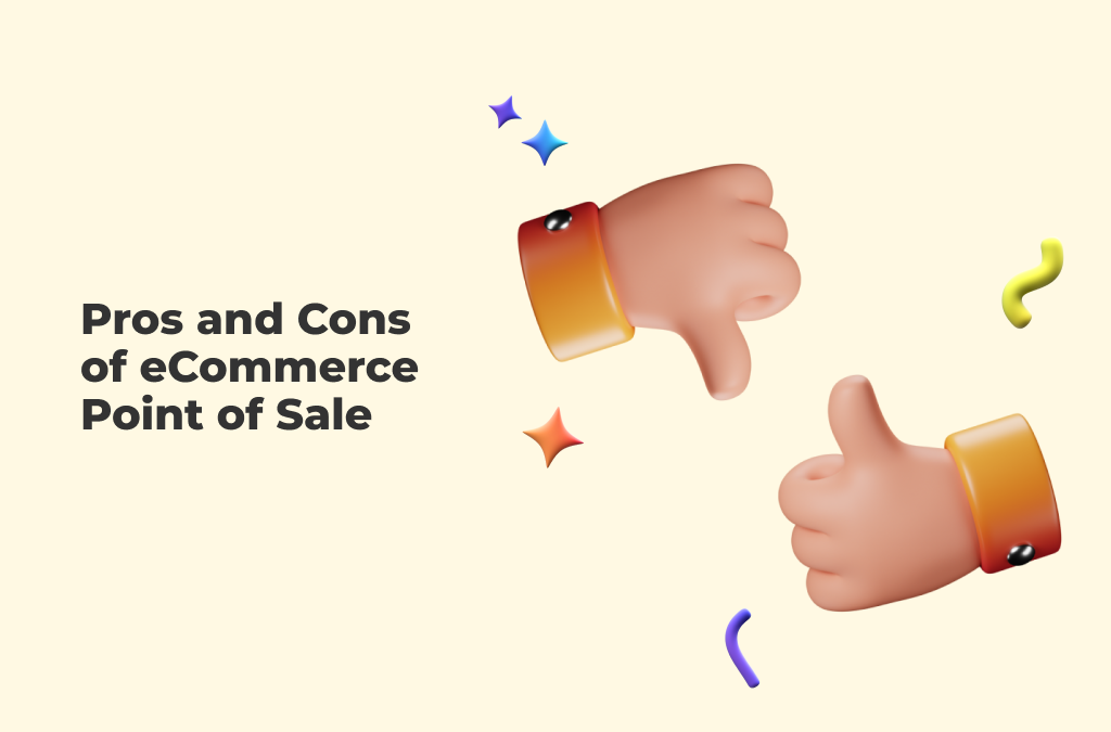 Pros-and-Cons-of-eCommerce-Point-of-Sale-Integration