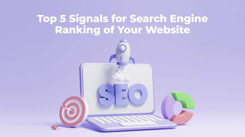 The Most Important Signals for Search Engine Ranking in 2023: Top 5 Factors