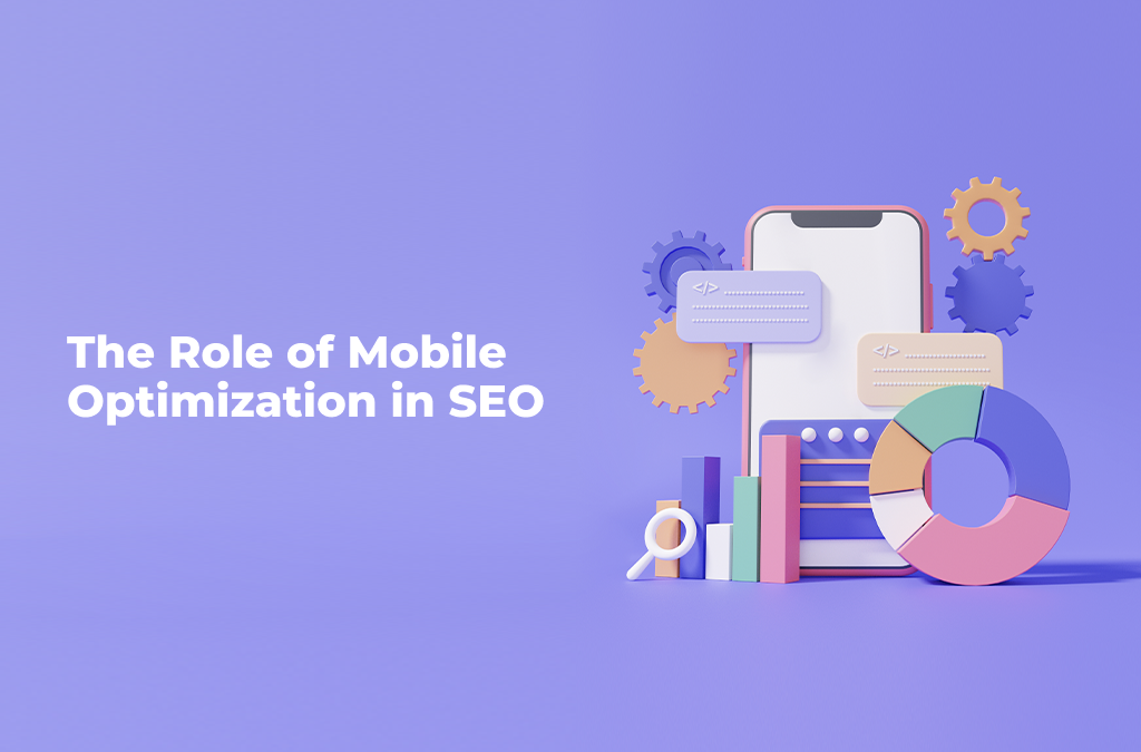 Why Mobile Optimization Matters in SEO