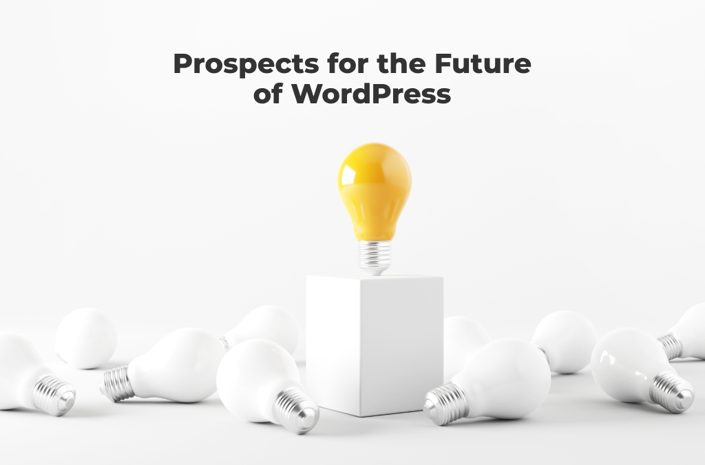 What are the Prospects for the WordPress' Future?