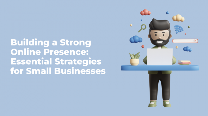 Building-a-Strong-Online-Presence-Essential-Strategies-for-Small-Businesses