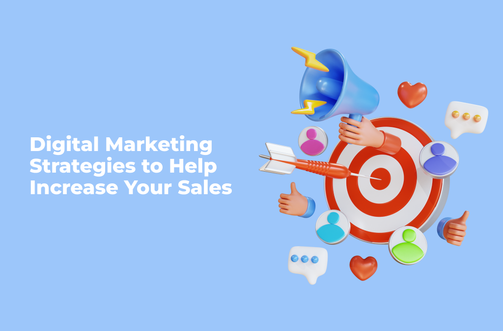 Digital-Marketing-Strategies-to-Help-Increase-Your-Sales