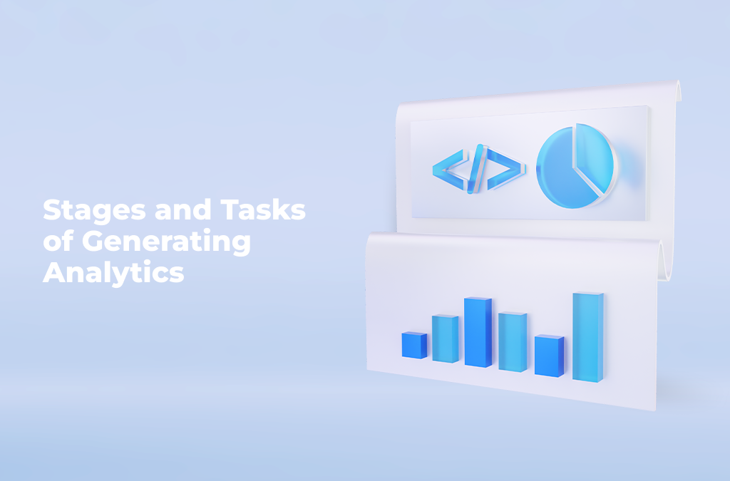 Stages-and-Tasks-of-Generating-Analytics