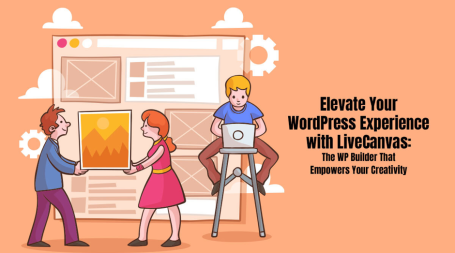 Elevate Your WordPress Experience with LiveCanvas