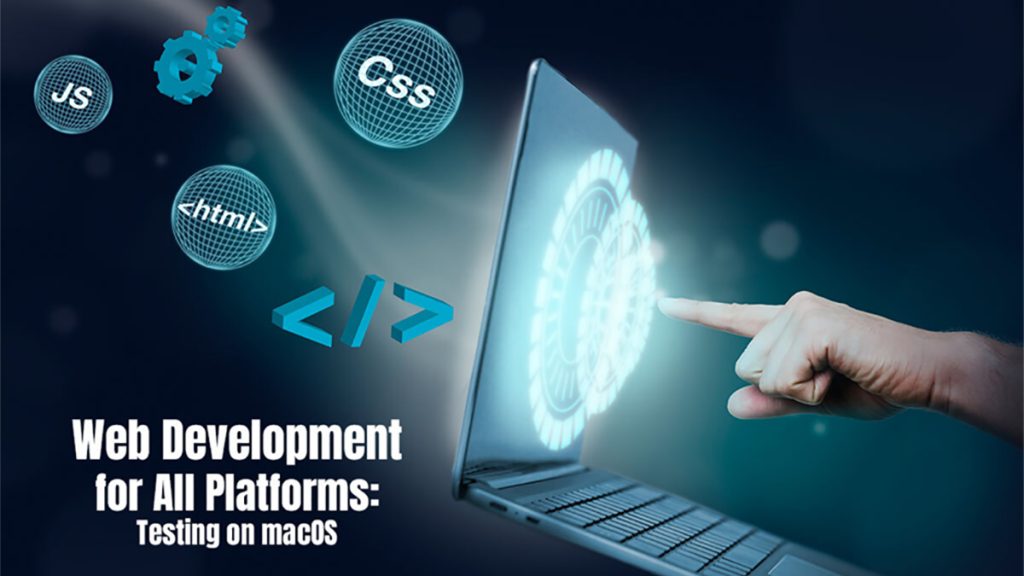 web development testing on MacOS
